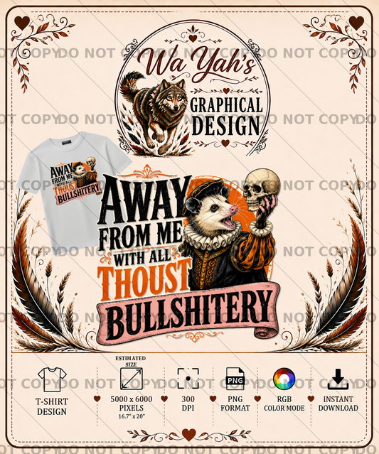 Away From Me With All Thoust Bullshitery Funny Opossum Shirt Design (Digital Download)