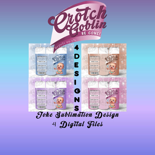 Crotch Goblin Be Gone Sublimation Bundle Files | Funny 20oz Tumbler Design | Joke Digital Download
