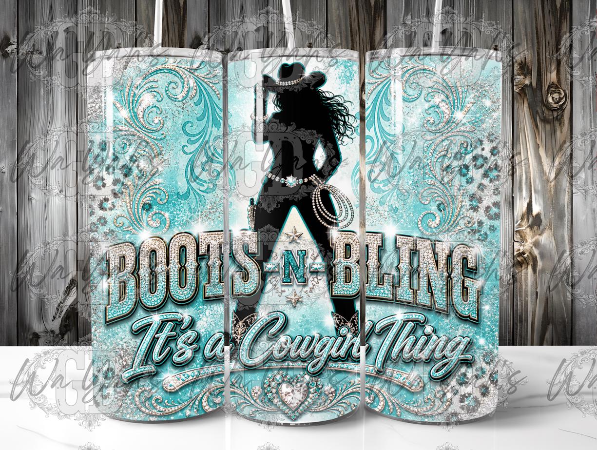 Boot -n- Bling Cowgirl Thing - Lighter - 20oz Tumbler Sublimation Design