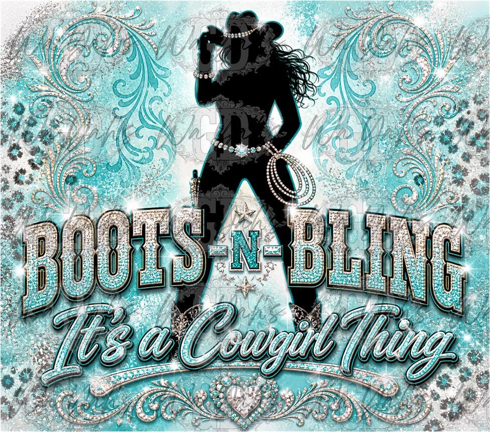 Boot -n- Bling Cowgirl Thing - Lighter - 20oz Tumbler Sublimation Design