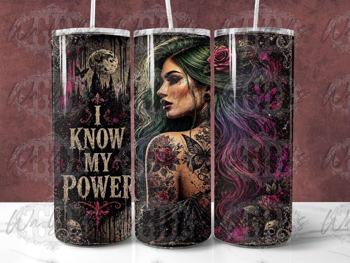I Know My Power - 20oz Sublimation Tumbler Wrap Design - Digital Download