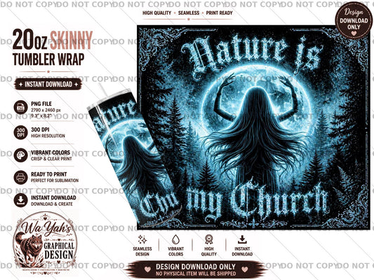 Nature Is My Church - 20oz Sublimation Tumbler Wrap Design - Digital Download